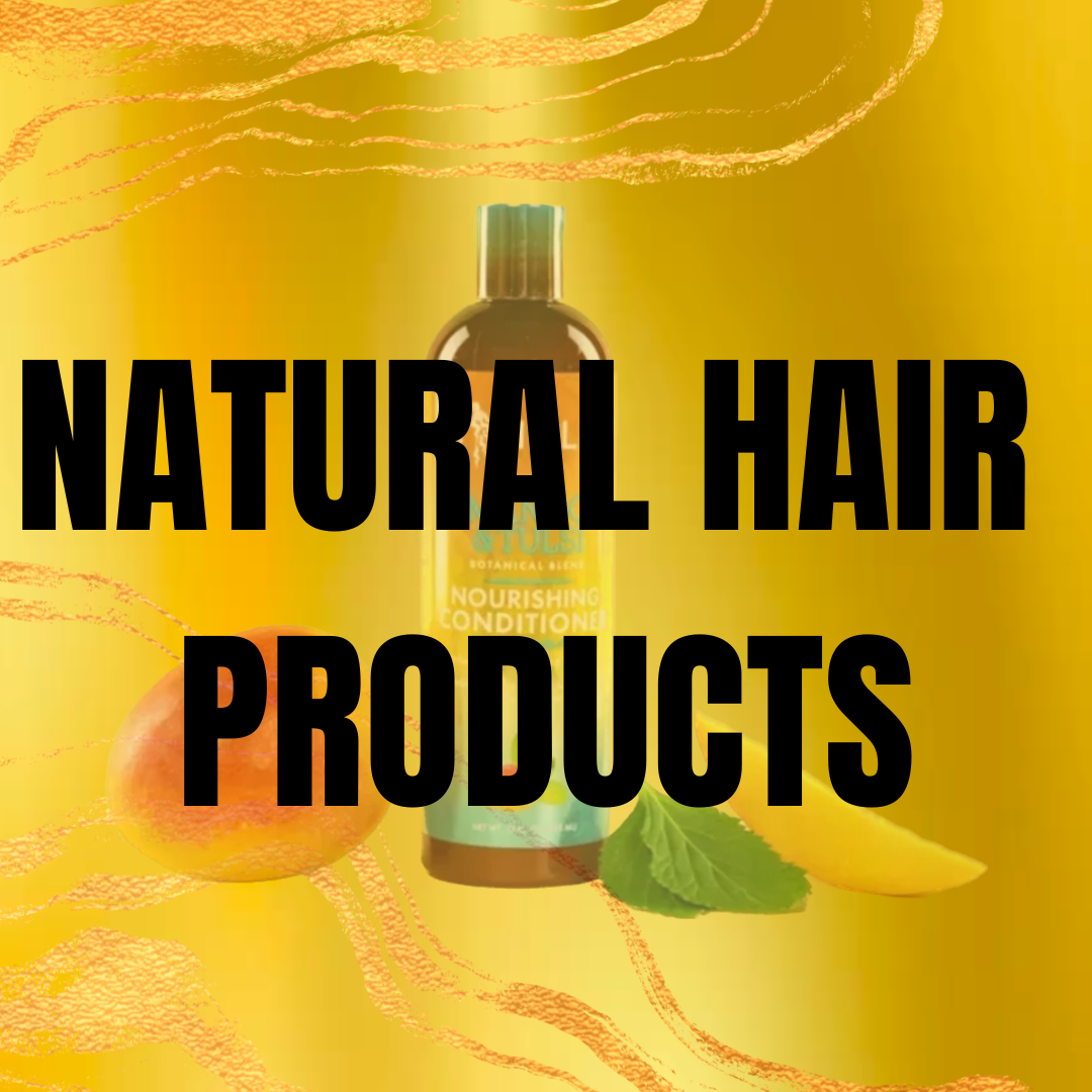 Natural Hair Products